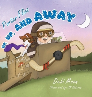 Porter Flies Up, Up and Away by Debi Moon