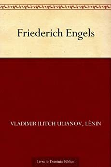 Friederich Engels by Vladimir Lenin