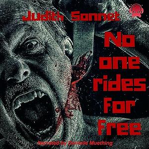 No One Rides for Free by Judith Sonnet