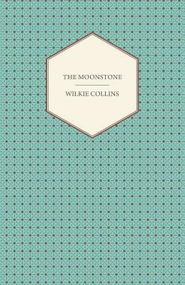 The Moonstone by Wilkie Collins, H. a. Guerber