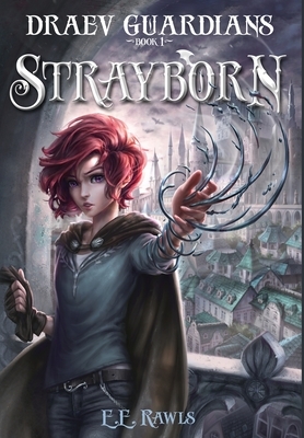 Strayborn: Draev Guardians by E.E. Rawls