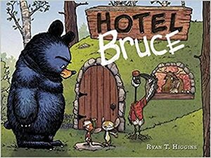 Hotel Bruce by Ryan T. Higgins