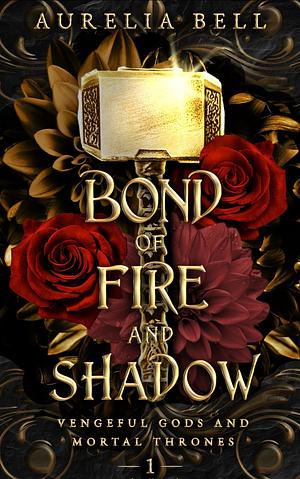 Bond of Fire and Shadow by Aurelia Bell