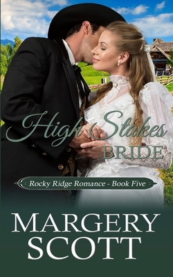 High Stakes Bride by Margery Scott