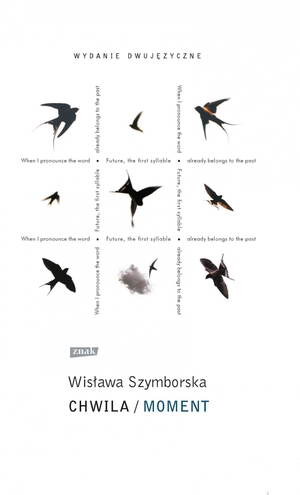 Chwila / Moment (wydanie dwujęzyczne) by Wisława Szymborska