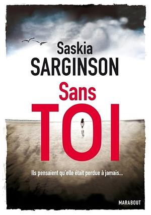 Sans toi by Saskia Sarginson