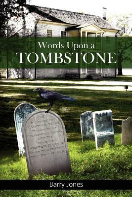 Words Upon a Tombstone: Plus other collected short stories by Barry Jones