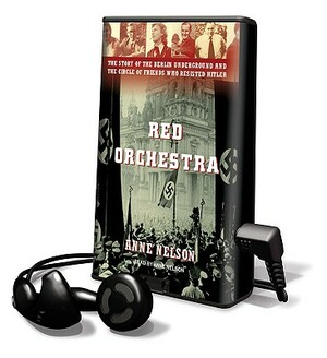 Red Orchestra by Anne Nelson