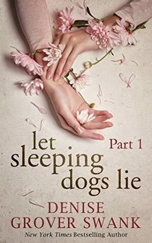 Let Sleeping Dogs Lie by Denise Grover Swank