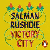 Victory City by Salman Rushdie