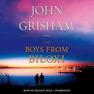 The Boys from Biloxi by John Grisham, John Grisham