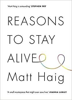 Reasons to Stay Alive by Matt Haig