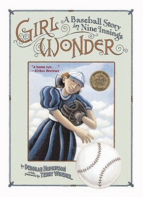 Girl Wonder: A Baseball Story in Nine Innings by Deborah Hopkinson