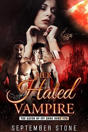 Her Hated Vampire by September Stone
