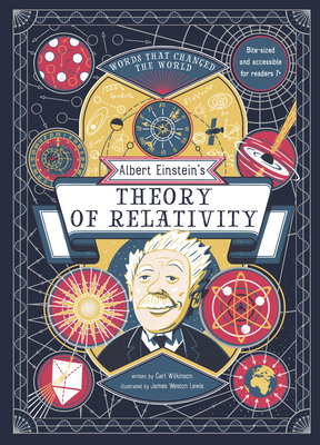 Albert Einstein's Theory of Relativity by Carl Wilkinson