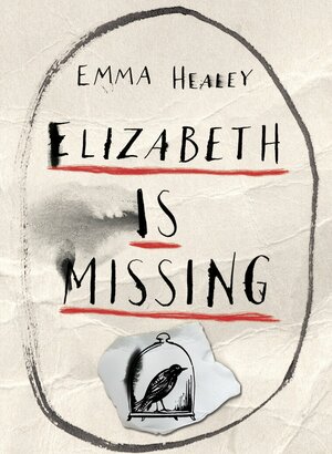 Elizabeth Is Missing by Emma Healey