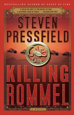 Killing Rommel by Steven Pressfield