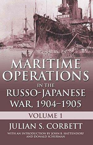 Maritime Operations in the Russo-Japanese War, 1904-1905: Volume One by Julian Stafford Corbett