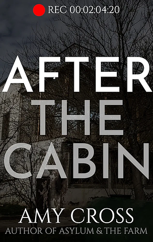 After the Cabin by Amy Cross