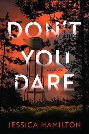 Don't You Dare by Jessica Hamilton