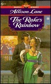The Rake's Rainbow by Allison Lane