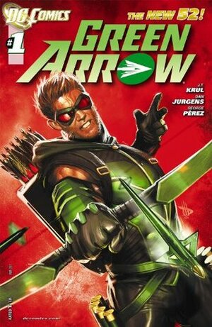 Green Arrow (2011- ) #1 by J.T. Krul, Dan Jurgens