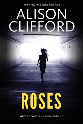 Roses by Alison Clifford