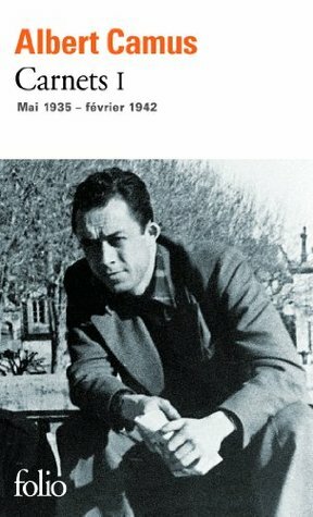 Carnets I : Mai 1935 - février 1942 by Albert Camus
