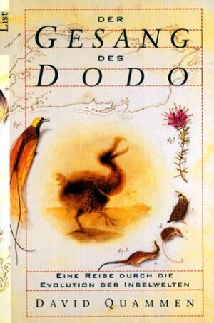 Der Gesang des Dodo : eine Reise durch die Evolution der Inselwelten by David Quammen, Ulrich Enderwitz