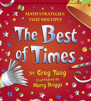 The Best Of Times by Greg Tang, Harry Briggs