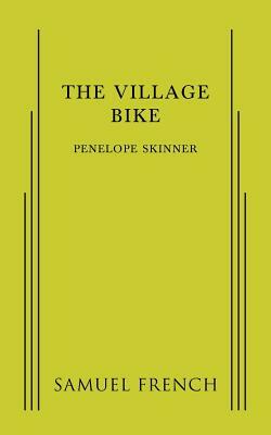 The Village Bike by Penelope Skinner