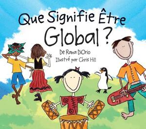 Que Signifie Être Global? by Rana Diorio