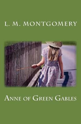 Anne of Green Gables by L.M. Montgomery