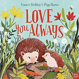 Love You Always by Frances Stickley, Migy Blanco