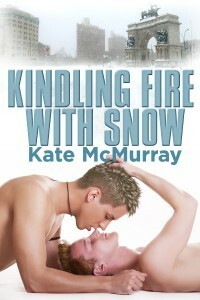 Kindling Fire with Snow by Kate McMurray
