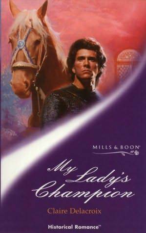 My Lady's Champion by Claire Delacroix