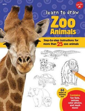 Learn to Draw Zoo Animals: Step-by-step instructions for more than 25 zoo animals by Robbin Cuddy