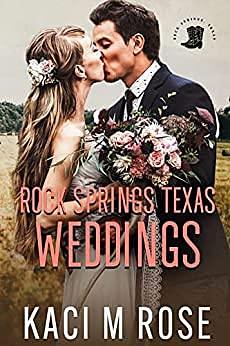 Rock Springs Texas Weddings by Kaci M. Rose, Kaci M. Rose