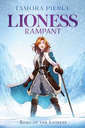 Lioness Rampant by Tamora Pierce