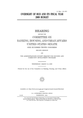 Oversight of HUD and its fiscal year 2009 budget by Committee on Banking Housing (senate), United States Congress, United States Senate