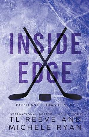 Inside Edge by T.L. Reeve