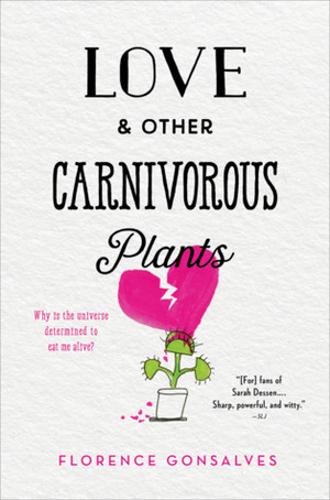 Love & Other Carnivorous Plants by Florence Gonsalves