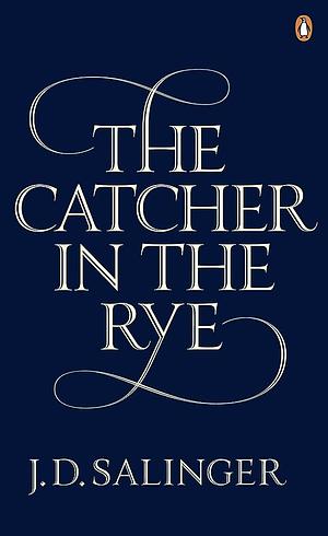 The catcher in the rye by J.D. Salinger