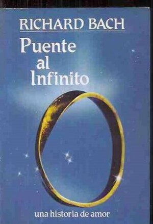 PUENTE AL INFINITO by Richard Bach