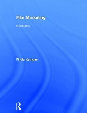 Film Marketing by Finola Kerrigan