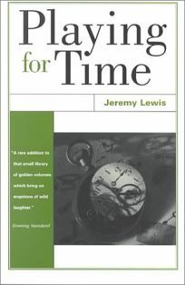 Playing for Time by Jeremy Lewis