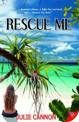 Rescue Me by Julie Cannon