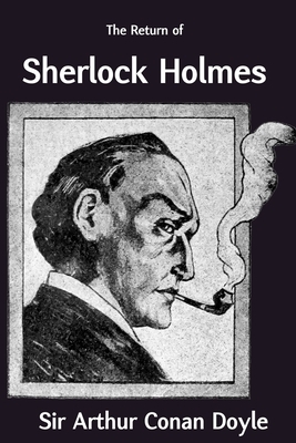 The Return of Sherlock Holmes by Arthur Conan Doyle