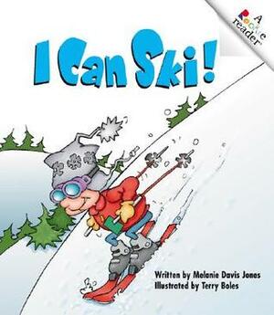 I Can Ski! by Melanie Davis Jones