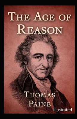 The Age of Reason Illustrated by Thomas Paine